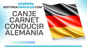 CANJE CARNET DE CONDUCIR ALEMANIA