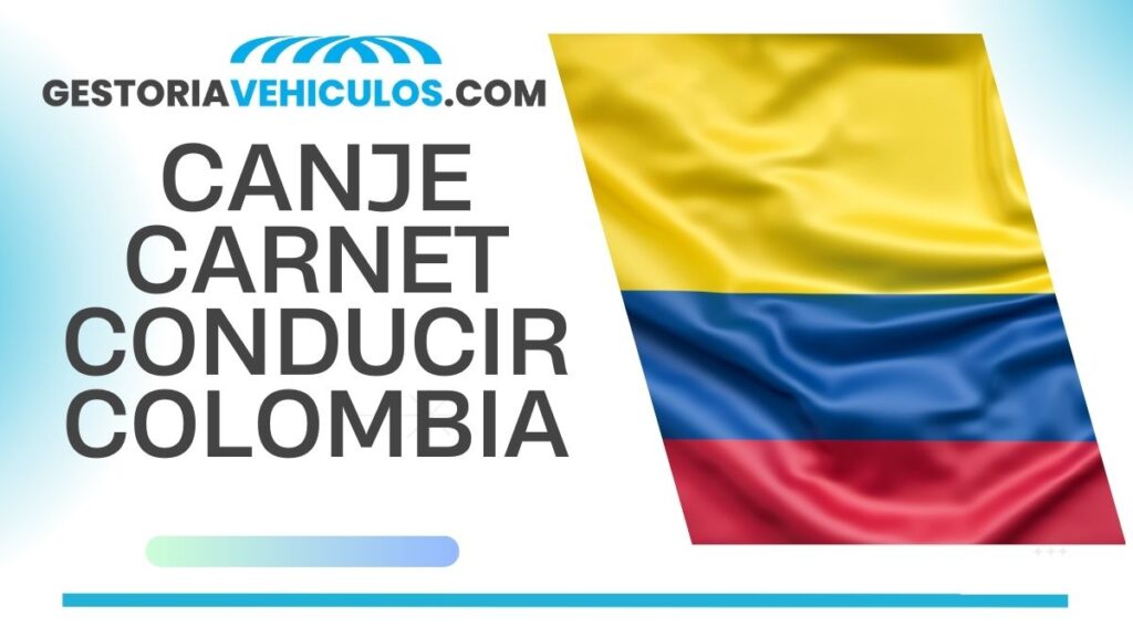 CANJE CARNET DE CONDUCIR COLOMBIA